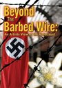 Beyond the Barbed Wire: An Artist View of the Holocaust