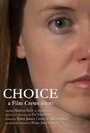 Смотреть «Choice» онлайн фильм в хорошем качестве