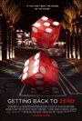 Getting Back to Zero (2013) трейлер фильма в хорошем качестве 1080p