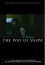 The Way of Snow (2008) кадры фильма смотреть онлайн в хорошем качестве