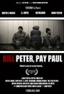 Смотреть «Kill Peter, Pay Paul» онлайн фильм в хорошем качестве