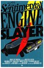 Смотреть «The Sentimental Engine Slayer» онлайн фильм в хорошем качестве