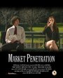 Market Penetration (2009) кадры фильма смотреть онлайн в хорошем качестве