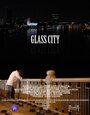 Glass City (2008) трейлер фильма в хорошем качестве 1080p