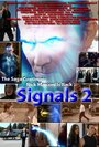 Смотреть «Signals 2» онлайн фильм в хорошем качестве