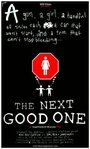 The Next Good One (2005) кадры фильма смотреть онлайн в хорошем качестве