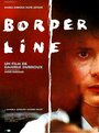 Смотреть «Border Line» онлайн фильм в хорошем качестве