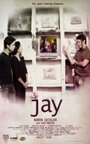 Jay (2008) трейлер фильма в хорошем качестве 1080p