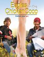 Смотреть «Eagles in the Chicken Coop» онлайн фильм в хорошем качестве