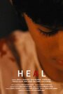 Heal (2010) кадры фильма смотреть онлайн в хорошем качестве