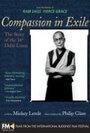 Compassion in Exile: The Life of the 14th Dalai Lama (1993) трейлер фильма в хорошем качестве 1080p