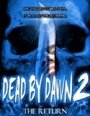 Dead by Dawn 2: The Return