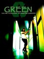 Green (2009) трейлер фильма в хорошем качестве 1080p