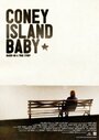 Coney Island Baby (2009) трейлер фильма в хорошем качестве 1080p