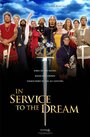 In Service to the Dream (2001) трейлер фильма в хорошем качестве 1080p