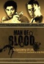 Man of Blood (2008) трейлер фильма в хорошем качестве 1080p