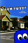 Warm Fuzzy (2012) кадры фильма смотреть онлайн в хорошем качестве