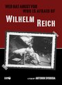 Wer hat Angst vor Wilhelm Reich? (2009) трейлер фильма в хорошем качестве 1080p