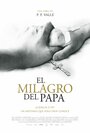 Смотреть «El milagro del Papa» онлайн фильм в хорошем качестве