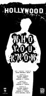 Who You Know (2006) трейлер фильма в хорошем качестве 1080p