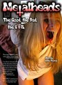 Metalheads: The Good, the Bad, and the Evil (2008) скачать бесплатно в хорошем качестве без регистрации и смс 1080p