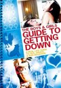 The Boys and Girls Guide to Getting Down