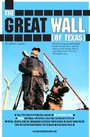 The Great Wall of Texas (2008) трейлер фильма в хорошем качестве 1080p