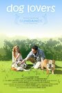 Dog Lovers (2008) трейлер фильма в хорошем качестве 1080p