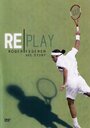 Смотреть «Replay: The Roger Federer Story» онлайн фильм в хорошем качестве