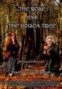 The Rose and the Poison Tree (2008) скачать бесплатно в хорошем качестве без регистрации и смс 1080p