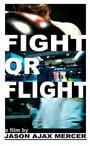 Fight or Flight