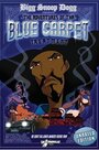 Bigg Snoop Dogg Presents: The Adventures of Tha Blue Carpet Treatment