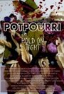 Potpourri (2011) скачать бесплатно в хорошем качестве без регистрации и смс 1080p