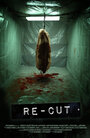 Re-Cut (2010) кадры фильма смотреть онлайн в хорошем качестве