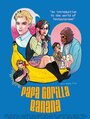 Papa Gorilla Banana (2010) трейлер фильма в хорошем качестве 1080p