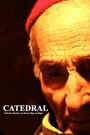 Catedral (2009) скачать бесплатно в хорошем качестве без регистрации и смс 1080p