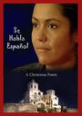 Se habla Español (2009) кадры фильма смотреть онлайн в хорошем качестве