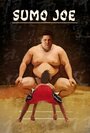 Sumo Joe (2010) трейлер фильма в хорошем качестве 1080p