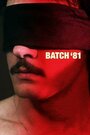 Batch '81 (1982) трейлер фильма в хорошем качестве 1080p