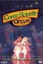 Casse-Noisette Circus (2000) трейлер фильма в хорошем качестве 1080p