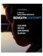 Beneath Contempt (2011) кадры фильма смотреть онлайн в хорошем качестве