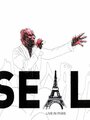 Seal: Live in Paris (2005) трейлер фильма в хорошем качестве 1080p