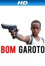 Bom garoto (2008) трейлер фильма в хорошем качестве 1080p