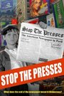 Смотреть «Stop the Presses» онлайн фильм в хорошем качестве