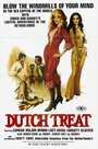 Смотреть «Dutch Treat» онлайн фильм в хорошем качестве