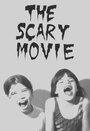 The Scary Movie (1993) скачать бесплатно в хорошем качестве без регистрации и смс 1080p