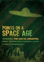 Points on a Space Age (2009) кадры фильма смотреть онлайн в хорошем качестве