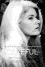 Careful (2010) трейлер фильма в хорошем качестве 1080p