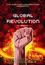 Global Revolution (2006) кадры фильма смотреть онлайн в хорошем качестве