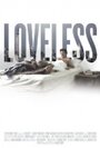 Loveless (2011) трейлер фильма в хорошем качестве 1080p